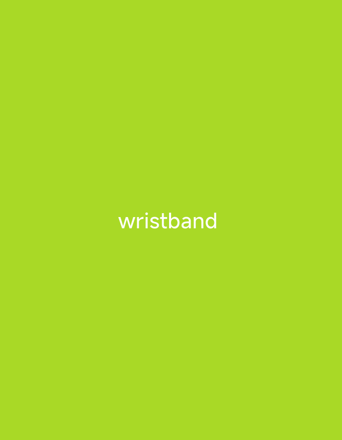 The image displays the word "wristband" in white text centered on a bright lime green background. There are no other visual elements present in the media file. The text is the sole subject and there is no discernible scene, setting, activity, or notable details such as time of day, weather, location cues, or emotions. The text "wristband" is the only visible text.
