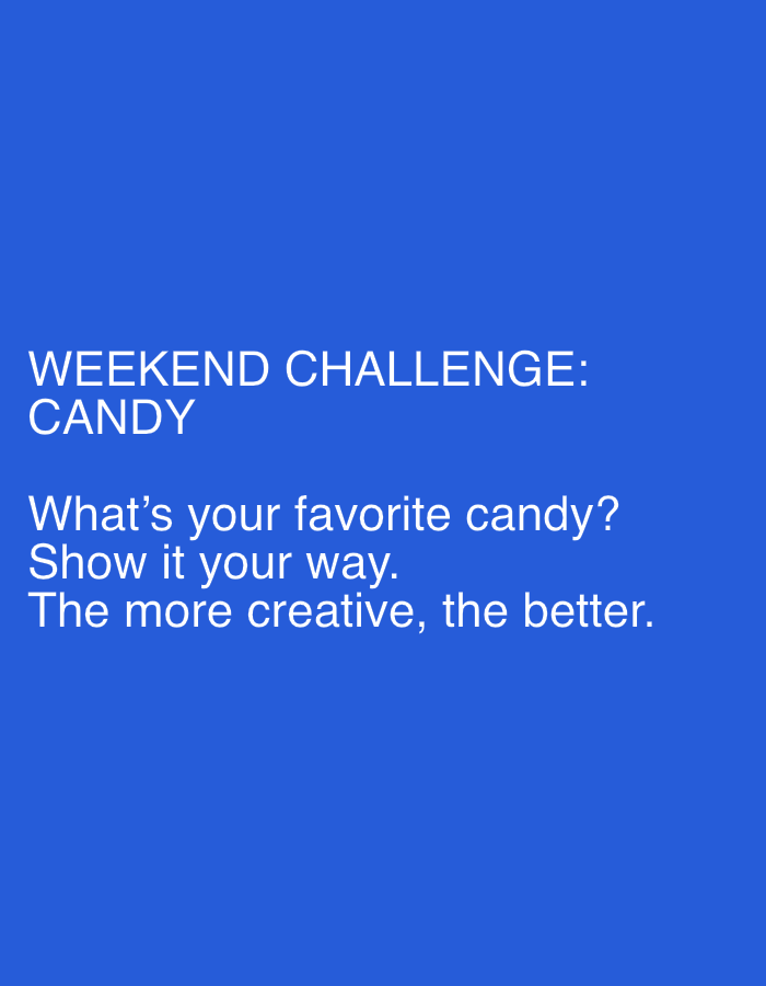 The image is a blue background with white text. The text reads: "WEEKEND CHALLENGE: CANDY What's your favorite candy? Show it your way. The more creative, the better." There is no information about Yana, Bulgaria in the image.