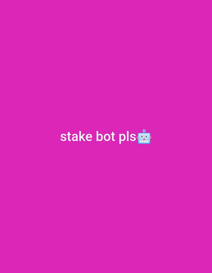 A digitally created image features a plain, vibrant pink background. Centered on the background is white text that reads "stake bot pls". To the right of the text is a small, pixelated emoji of a blue robot with a square head, large circular eyes, and a smiling mouth. The robot emoji is a common symbol used in digital communication. The overall presentation is simple and lacks any complex details, suggesting it might be a meme or a request made on a social media platform. There are no discernible people, specific objects beyond the emoji, or environmental cues that would indicate a particular time of day, weather, or location. The image's composition is minimalistic, with the focus solely on the text and the robot emoji against the solid color.