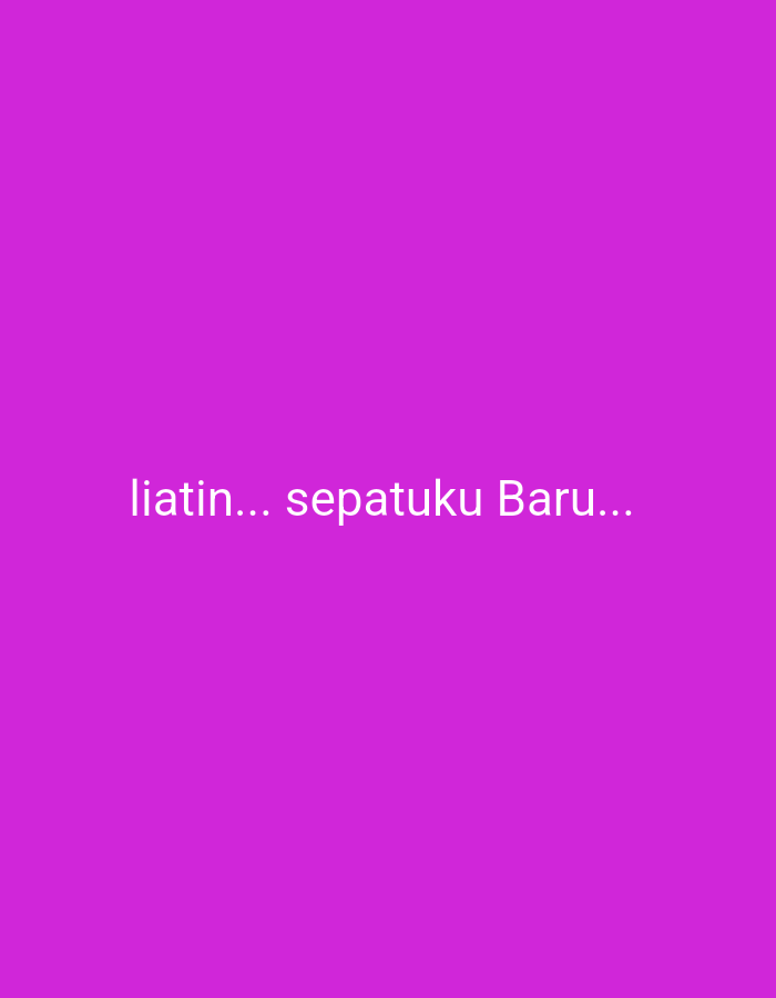 The image is a plain, solid purple background with white text centered horizontally. The text reads "liatin... sepatuku Baru...". There is no other subject matter in the image, and no discernible location within Sambiroto, Indonesia, can be identified.