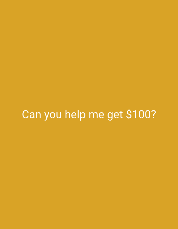 The image is a solid mustard yellow color with white text in the center that reads "Can you help me get $100?". There are no other objects, people, or environmental features present in the image. There is no information within the image indicating that the scene is located in Bukit Ketok, Indonesia.