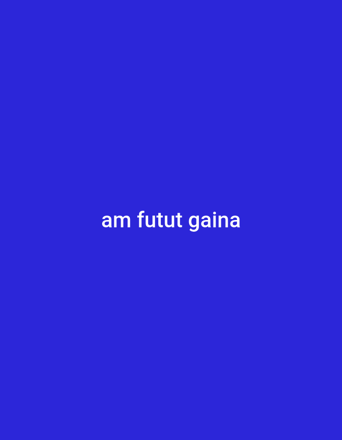The image is a solid royal blue background with white text in the center reading "am futut gaina". No people, objects, or environmental features are visible. The text does not appear to be related to Cricova, Moldova.