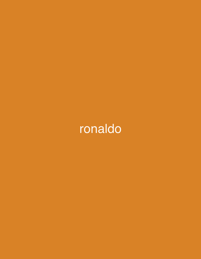 The media file displays a plain, solid orange-brown background, resembling an ochre or burnt orange shade. Centered on this uniform background is the word "ronaldo" rendered in white, lowercase sans-serif text. There are no other discernible subjects, objects, or elements that depict a specific scene or activity. The image provides no visual cues regarding the time of day, weather, or any particular location. While a location context of Ihtiman, Bulgaria, was provided, the image itself contains no visual information or landmarks to support this geographical detail. The entirety of the media is composed of the solid colored background and the single word of text.