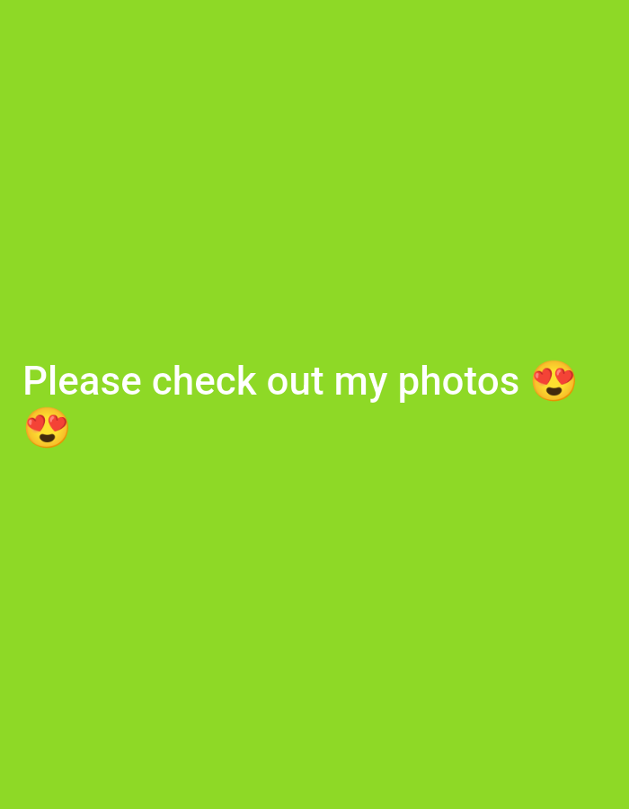 The image is a solid green background with the text "Please check out my photos" in white, accompanied by two emojis with heart eyes, one on each side of the text. There is no discernible location or people, subjects, objects, actions, interactions, or environment depicted.