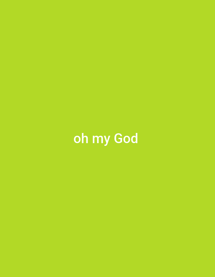 The image is a solid, bright green background with the text "oh my God" centered horizontally and vertically in white font. There are no people, objects, or interactions depicted, and no discernable environmental elements that would suggest a location in Semarang, Indonesia.