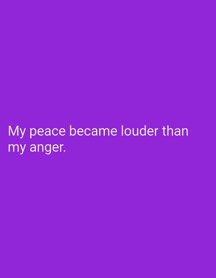 The image is a plain purple background with white text. The text reads "My peace became louder than my anger." There is no information about Hakale, Pakistan.