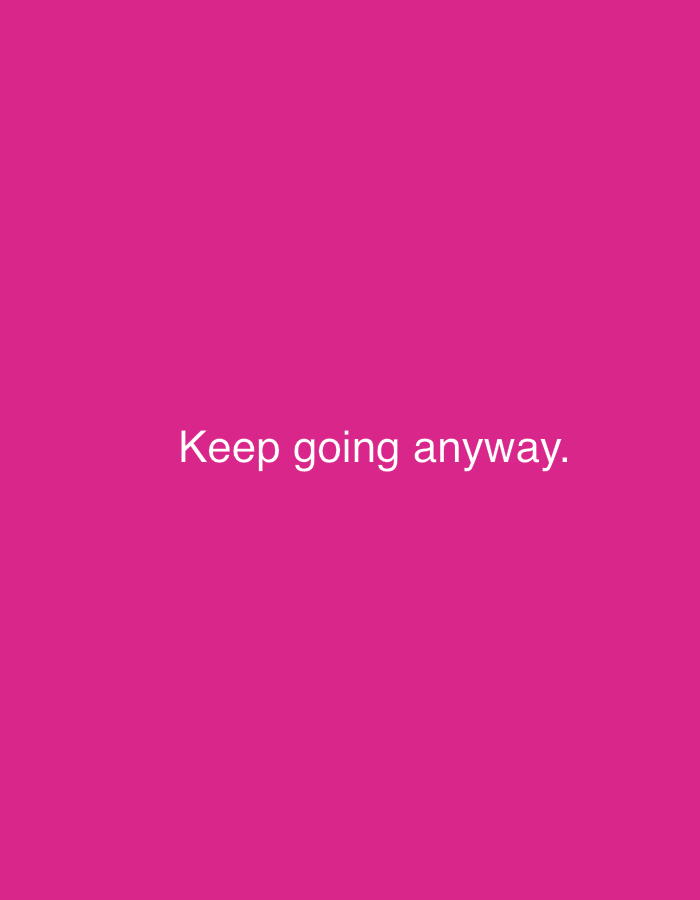 A plain pink background is featured in the image with the words "Keep going anyway" centered in white text. The location of Grodzisk Wielkopolski, Poland, is not visible in the image.