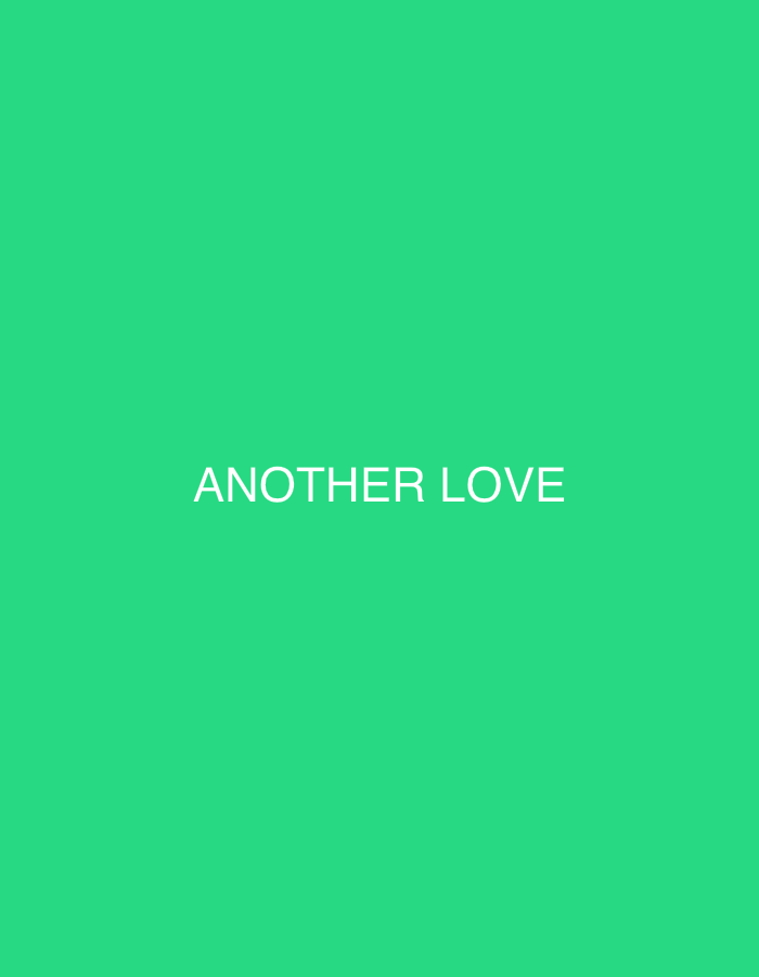 The image displays the text "ANOTHER LOVE" in white, sans-serif font, centered horizontally on a bright green background. The text is positioned in the lower half of the image. There are no other visible elements, people, or any indication of location within Shumen, Bulgaria.