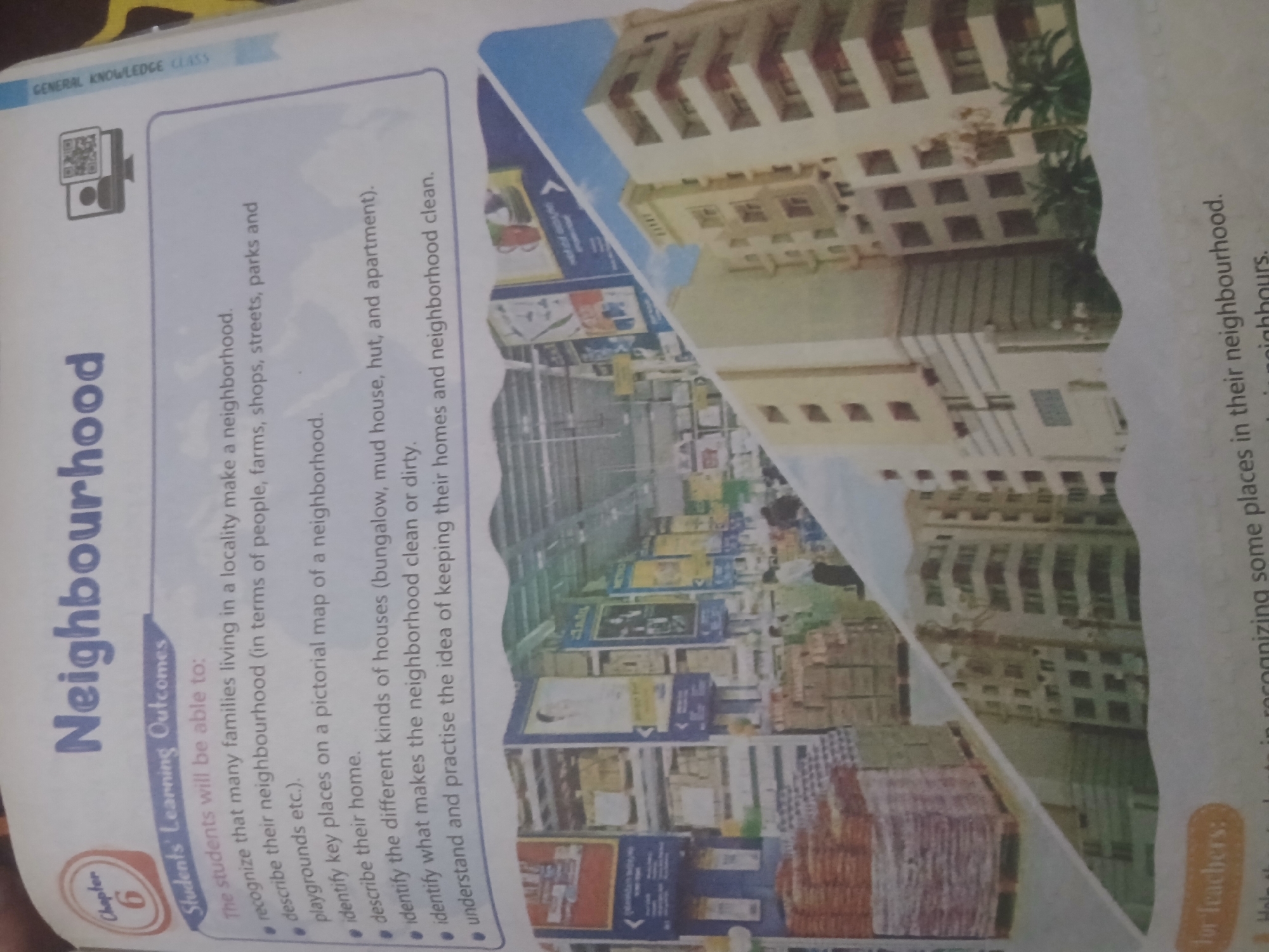 The image shows a page from a children's educational book titled "Neighbourhood." The top portion of the page displays text detailing learning outcomes for students related to understanding their neighborhood. These outcomes include recognizing families in a locality, describing their neighborhood in terms of people, farms, shops, streets, and parks, identifying key places on a map, describing their home, identifying different types of houses, and understanding the importance of keeping their homes and neighborhood clean. A section labeled "for teachers" provides guidance on helping students recognize places in their neighborhood.
The lower part of the page features a composite image. One section depicts the interior of a large retail store, likely a supermarket or hypermarket, with aisles of stacked merchandise, shelves filled with products, and signage. Several people are visible in the store, appearing to be shoppers or employees. Another section shows a residential building, an apartment complex, characterized by multiple floors and balconies, set against a bright sky. The overall context suggests an educational resource for children learning about community and living spaces. There is no information within the image that connects it to Peshawar City Tehsil, Pakistan.