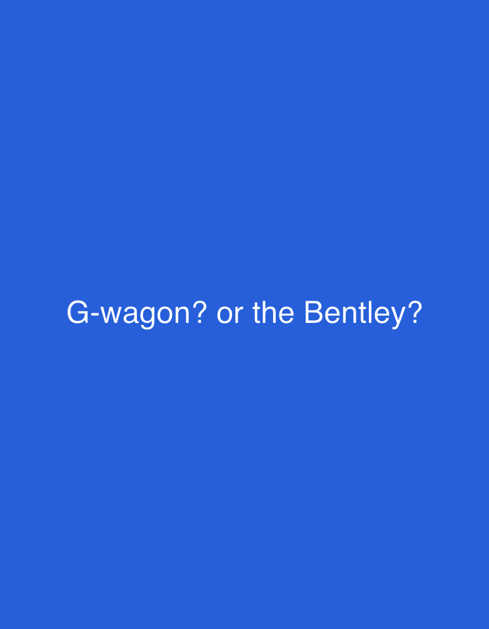 A text overlay appears on a solid blue background. The text reads, "G-wagon? or the Bentley?". The text is white and centered horizontally and vertically on the image. No elements of the city of Ikorodu, Nigeria, are present in the image.