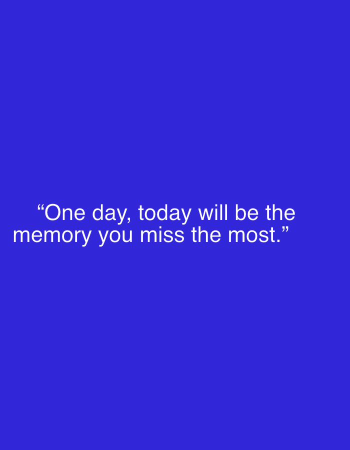 The image is a plain blue background with white text in the center. The text reads: "One day, today will be the memory you miss the most." There are no people, objects, or environmental features visible in the image. The city of Nesebar, Bulgaria is not depicted or mentioned in the image.