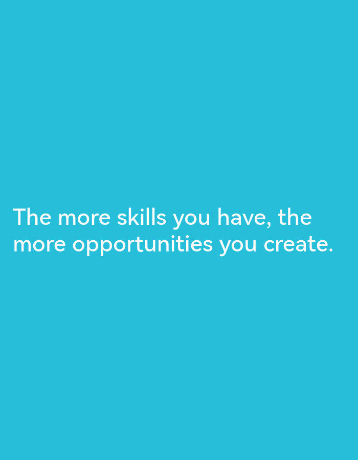 The image contains white text on a solid blue background. The text reads "The more skills you have, the more opportunities you create." There are no people, objects, or environmental elements depicted in the image, and it does not contain any information that would allow for its location to be identified within the city of Ikorodu, Nigeria, or any other city.