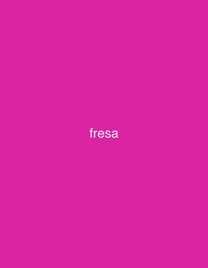 The image displays a solid, vibrant magenta background. Centered on this background is the word "fresa," written in a white, lowercase, sans-serif font. There are no other subjects, objects, or a discernable scene. No activity or event is depicted. The image is abstract, primarily featuring a bright color and text. There are no cues for time of day, weather, or specific location within La Tagua, Venezuela. The bright color could suggest a cheerful or lively tone, but no explicit emotions are shown.