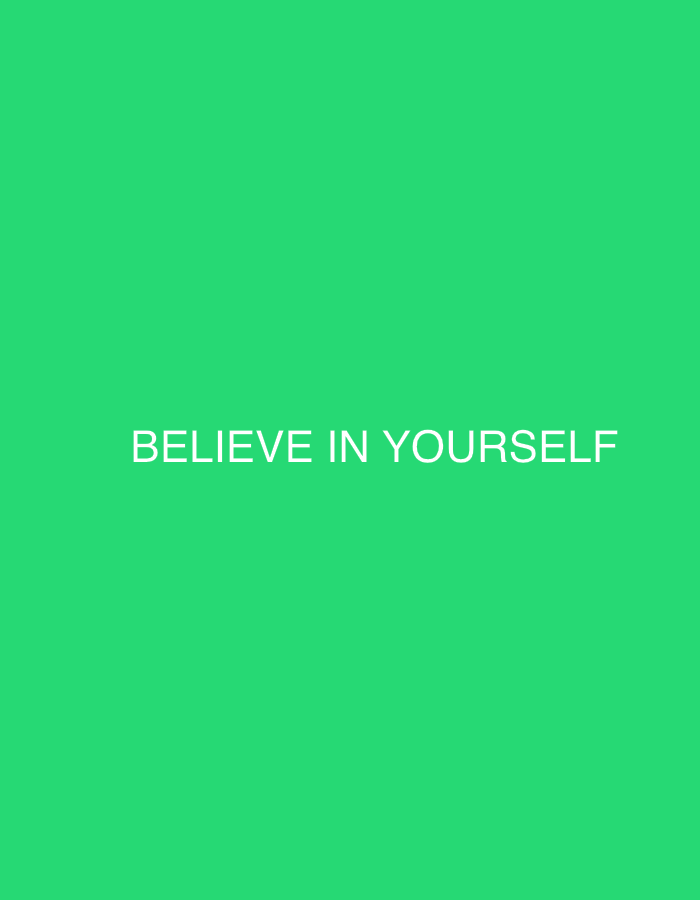 The image is a simple, graphic design featuring a bright green background with white text in the center that reads "BELIEVE IN YOURSELF." There is no indication of a specific location in Dubai, United Arab Emirates, as the image is purely text-based against a solid color.