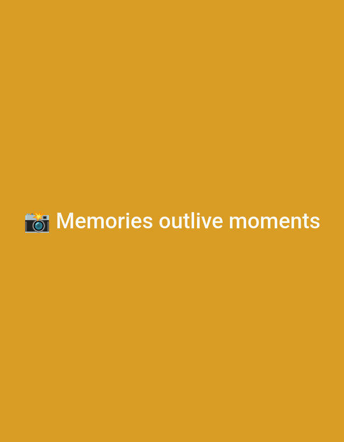 The image features a solid, uniform ochre-colored background. Centered horizontally and positioned slightly below the vertical midline is white text in a sans-serif typeface, reading: "Memories outlive moments." Immediately preceding the text is an emoji depicting a dark gray camera with a blue lens and a yellow starburst flash icon above it. There are no visible people, additional objects, specific actions, or interactions depicted in the scene. The environment consists solely of the undifferentiated color field. The image contains no visual or textual information to identify a specific geographic location, such as the city of Casablanca, Morocco, or any other region.