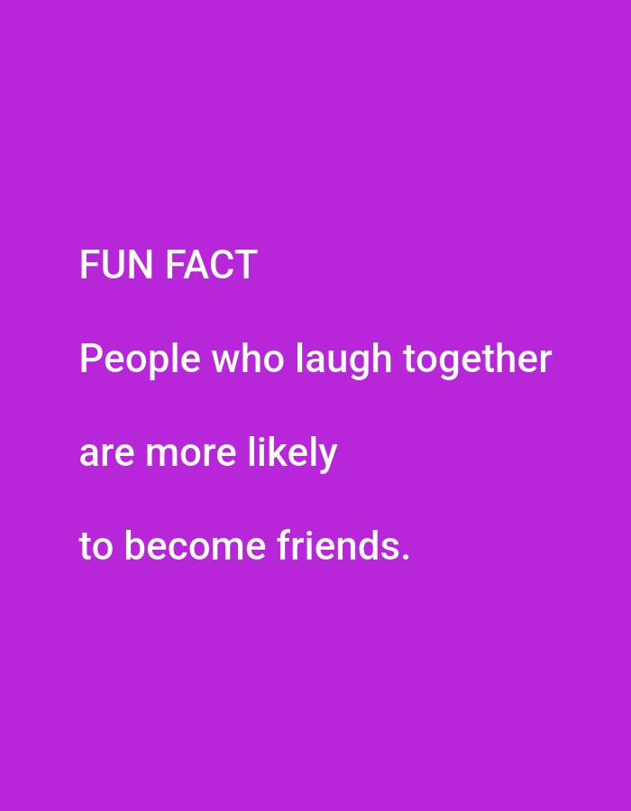 The image contains a purple background with white text. The text reads: "FUN FACT People who laugh together are more likely to become friends." There are no discernible elements related to the city of Lagos, Nigeria, or any specific environmental or human subjects.