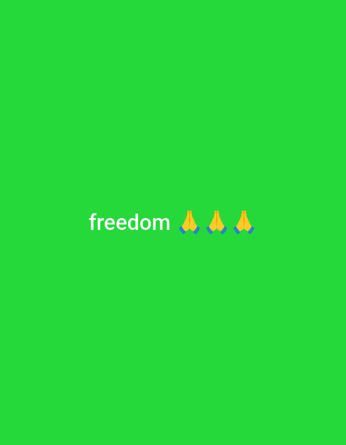 The image displays the word "freedom" in white text, followed by three yellow praying hands emojis, set against a solid green background. The text and emojis are centrally aligned and positioned towards the bottom of the frame. There are no discernable elements that would place this image within the city of Balewa, Nigeria.