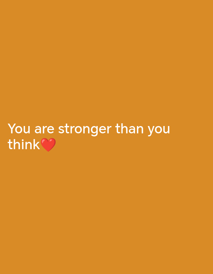 The image is a digital graphic with white text against an orange background. The text reads, "You are stronger than you think" followed by a red heart emoji. There are no people, objects, actions, interactions, or environmental details depicted, nor is there any information to suggest a location in Stavropol, Russia.