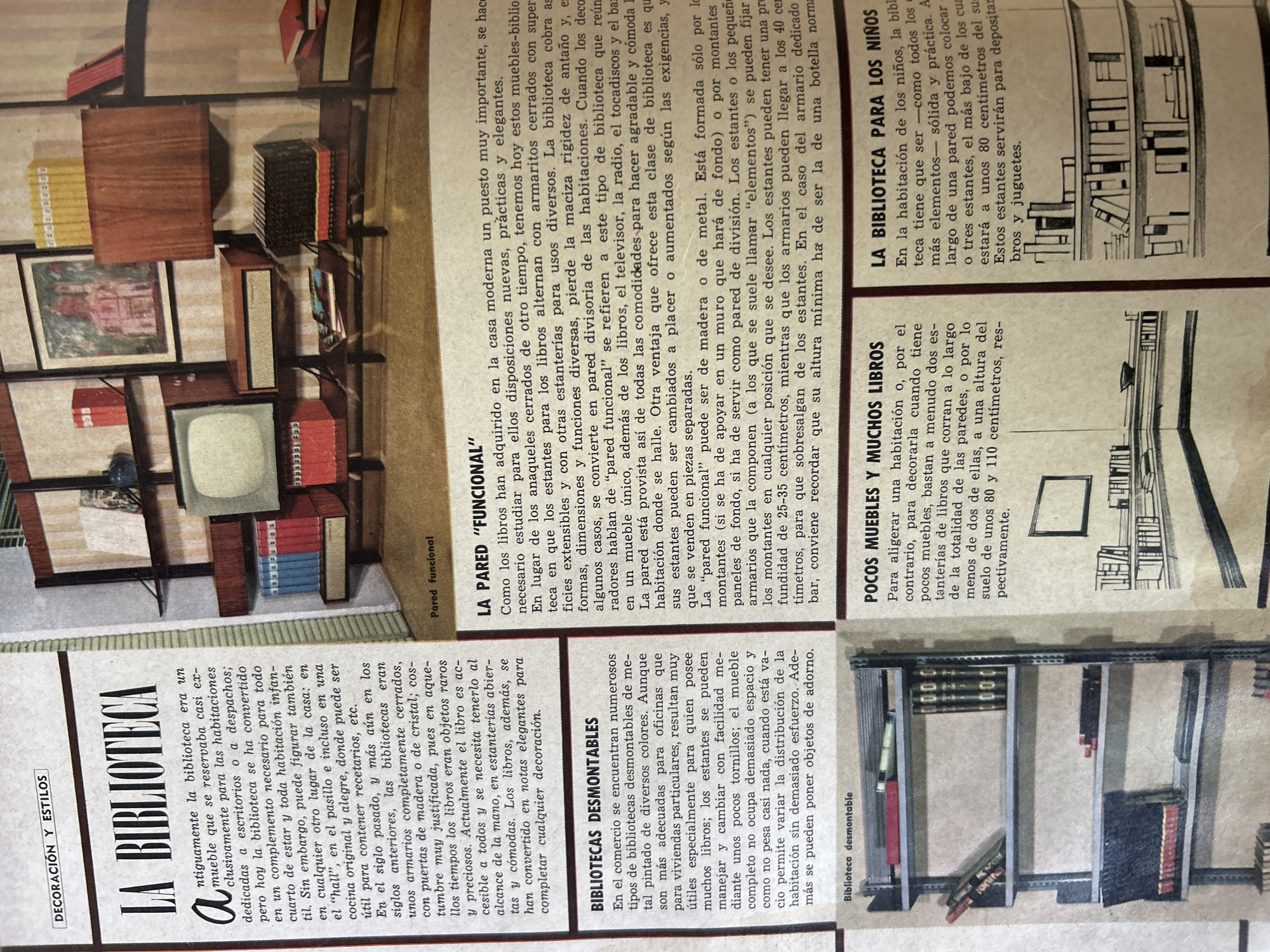 The image is a page from a magazine or book, featuring articles about home decoration and library design. The page is divided into several sections with text and illustrations.
The main article, titled "LA BIBLIOTECA," discusses the evolution of libraries from exclusively functional furniture to decorative elements in modern homes. It is accompanied by an illustration of a mid-century modern living room with a large, built-in bookshelf unit that incorporates a television and storage cabinets. The bookshelf is made of wood and has open shelves for books and decorative items.
Another section, "LA PARED \"FUNCIONAL\"" (The "Functional" Wall), describes modular wall units that can serve as libraries, room dividers, or entertainment centers, integrating elements like televisions and radios.
"BIBLIOTECAS DESMONTABLES" (Dismountable Libraries) discusses the advantages of modular, easy-to-assemble bookshelves, highlighting their versatility and suitability for various spaces. An illustration shows a simple, metal, multi-shelf unit with books.
Finally, "LA BIBLIOTECA PARA LOS NIÑOS" (The Library for Children) offers advice on designing libraries for children's rooms, emphasizing the need for solid, practical, and accessible shelving. An illustration depicts a children's bookshelf filled with various items.
The overall aesthetic suggests a publication from the mid-to-late 20th century, focusing on interior design trends of that era. There are no people depicted in the images, and the environment is solely within the context of interior design and home furnishings. There is no information or context provided that links this image to Tacarigua, Venezuela.