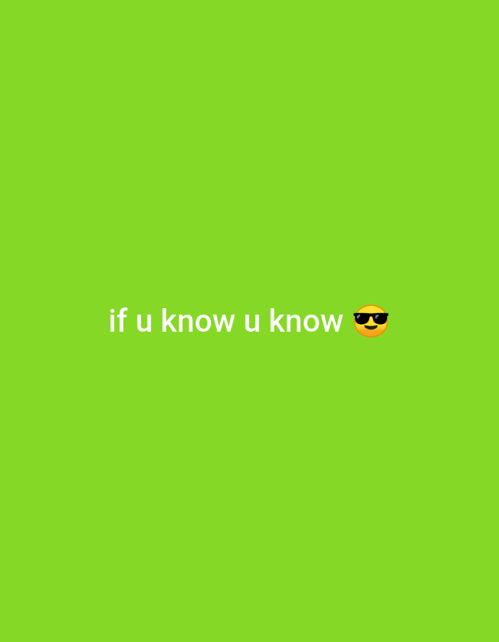 The image is a plain, bright green background with white text that reads "if u know u know" and a sunglasses emoji. There is no information about Hasan Abdal, Pakistan in this image.