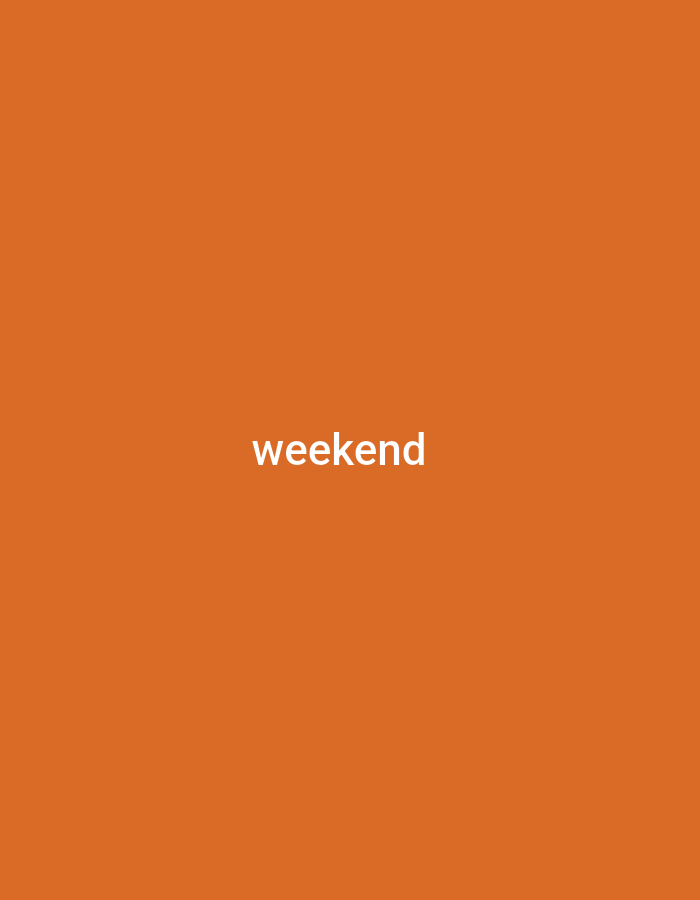 A white text graphic reading "weekend" is centered on an orange background.