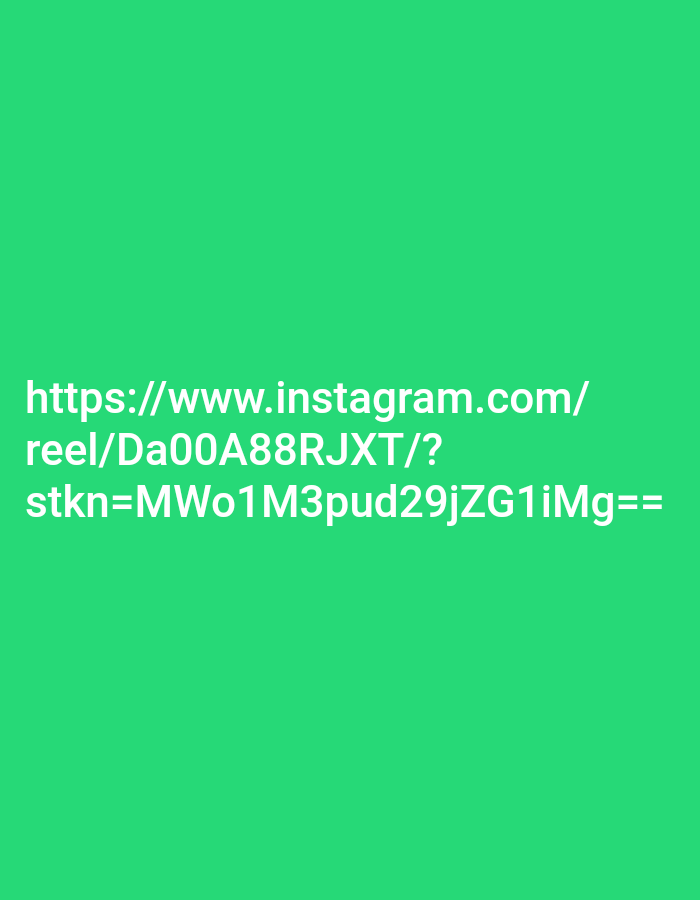 The image displays a green background with white text. The text is a URL: "https://www.instagram.com/reel/Da00A88RJXT/?stkn=MWo1M3pud29JZG1iMg==". There is no information in the image that can be used to determine the location within Kendayakan, Indonesia.