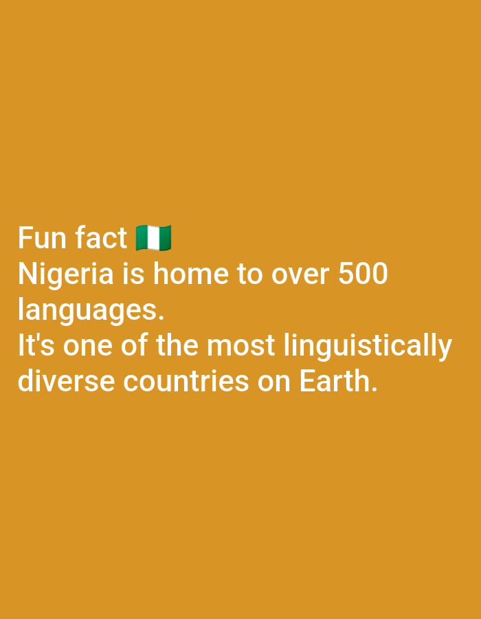 The image features a text overlay on an orange background. The text reads: "Fun fact 🇳🇬 Nigeria is home to over 500 languages. It's one of the most linguistically diverse countries on Earth." The Nigerian flag emoji is placed between "Fun fact" and "Nigeria". There is no depiction of the city of Lagos, Nigeria, nor any people, objects, actions, or interactions.