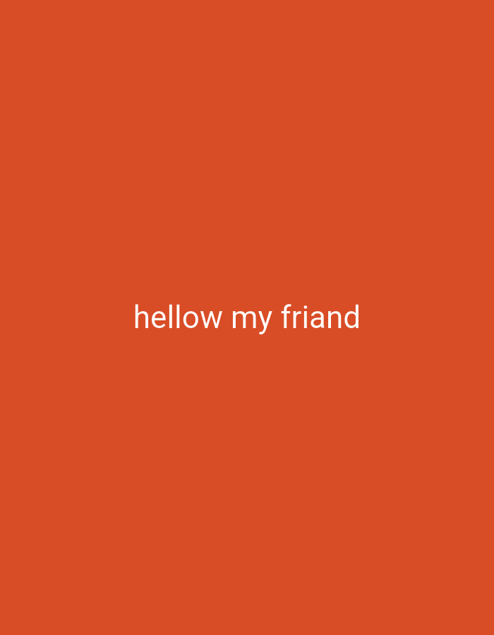 The image shows white text "hellow my friand" on a solid orange background. The location in Bukit Ketok, Indonesia, is not relevant to the image content.