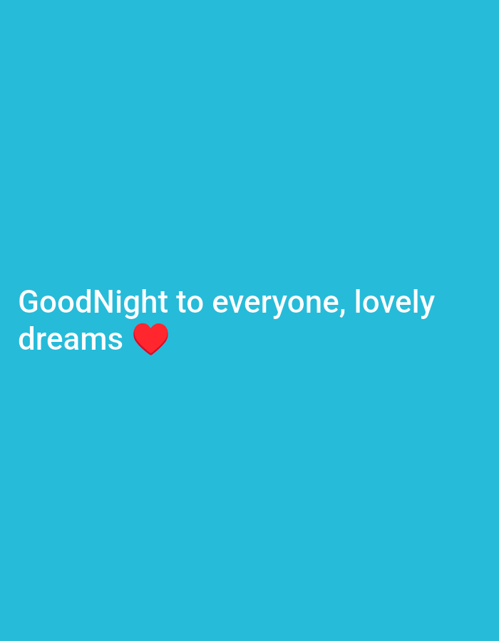 The image is a light blue background with white text that reads "GoodNight to everyone, lovely dreams" and includes a red heart emoji. The text is located in the lower left quadrant of the image.