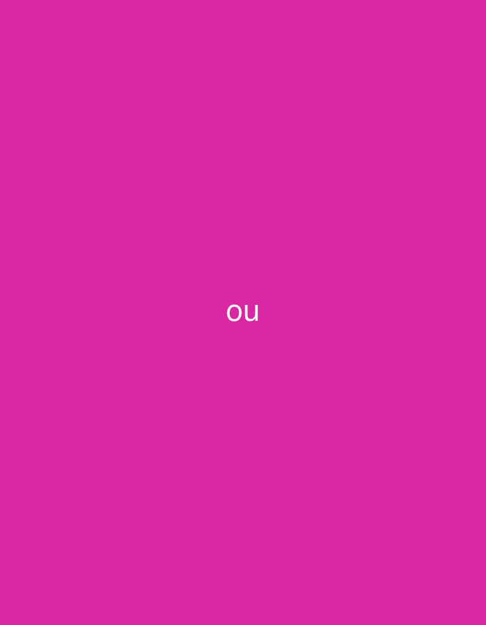 The image displays a minimalist graphic featuring a solid, vibrant fuchsia or magenta background that fills the entire frame. There are no discernible people, objects, or complex scenes. The background is uniform in color, lacking any textures, patterns, or variations in light and shadow, which prevents any determination of time of day, weather, or specific environmental location cues. No activity or event is taking place. The only visual element apart from the background color is a single word, "ou," rendered in white, sans-serif, lowercase letters. This text is centrally positioned on the fuchsia backdrop.