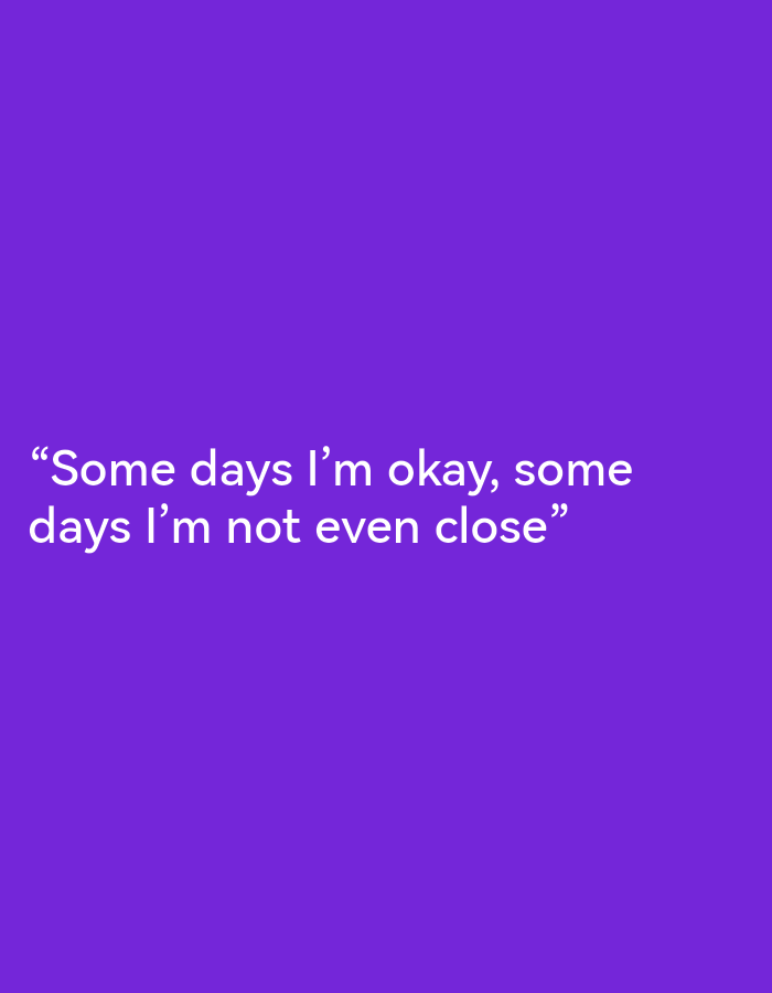 The image is a plain purple background with white text. The text reads: "Some days I'm okay, some days I'm not even close". There are no people, objects, actions, interactions, or environmental details visible in the image, and therefore no location in Ikorodu, Nigeria can be inferred.