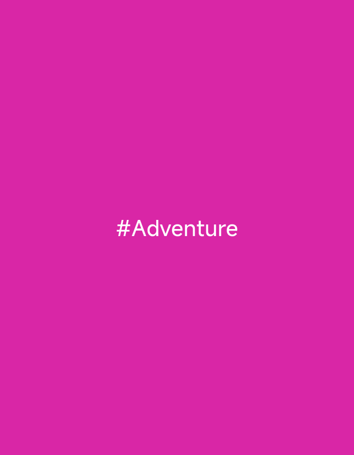 The image is a solid magenta background with the white text "#Adventure" centered on the image. No location information is present.