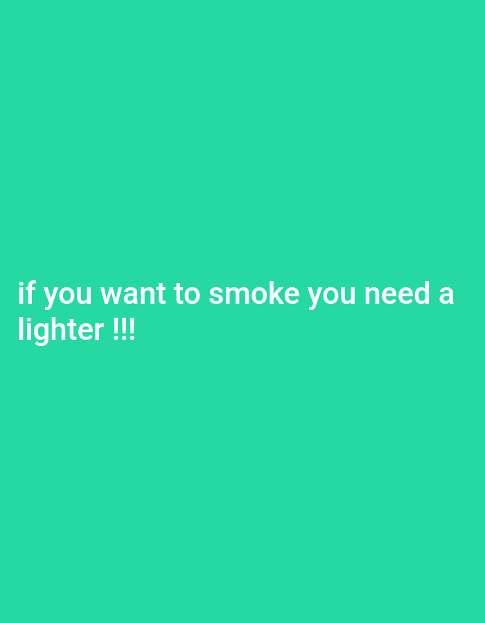 The image is a solid green background with the text "if you want to smoke you need a lighter!!" in white, centered at the bottom of the image. The coordinates provided are for Plumbon, Indonesia. However, there is no context in the image to suggest a scene or location in Plumbon. The image is a text-based message, not a depiction of a scene.