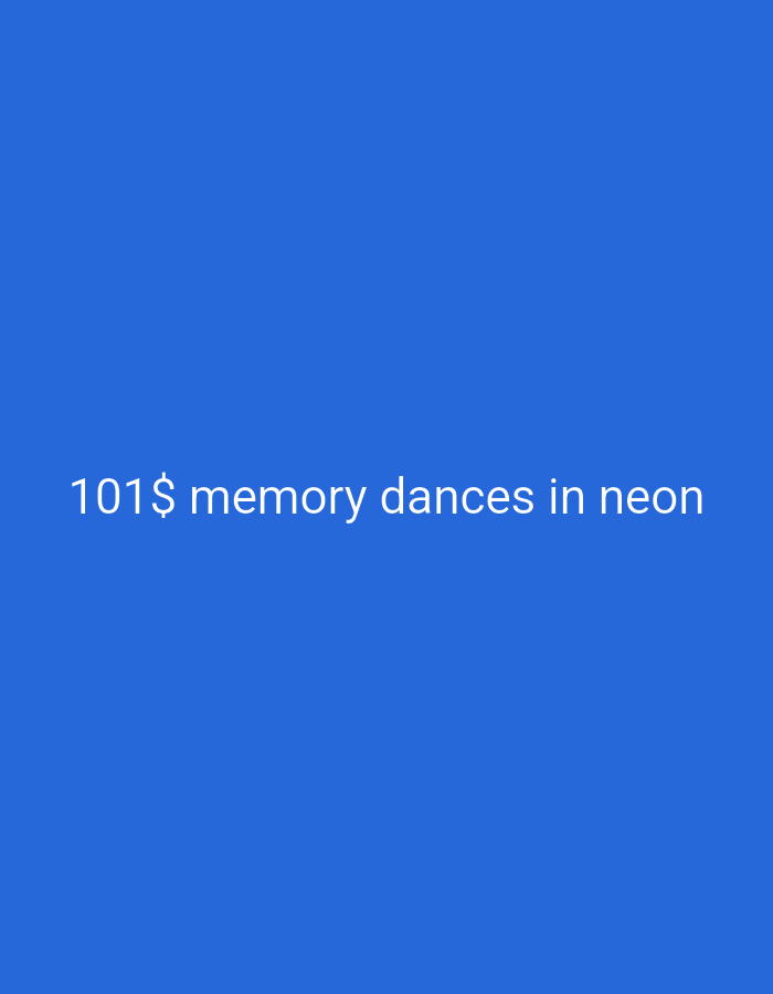 The image is a still from a video with a blue background and white text overlay that reads "101$ memory dances in neon". There are no people, subjects, objects, or actions visible in the image. The location is unknown, and there is no discernible environment.
