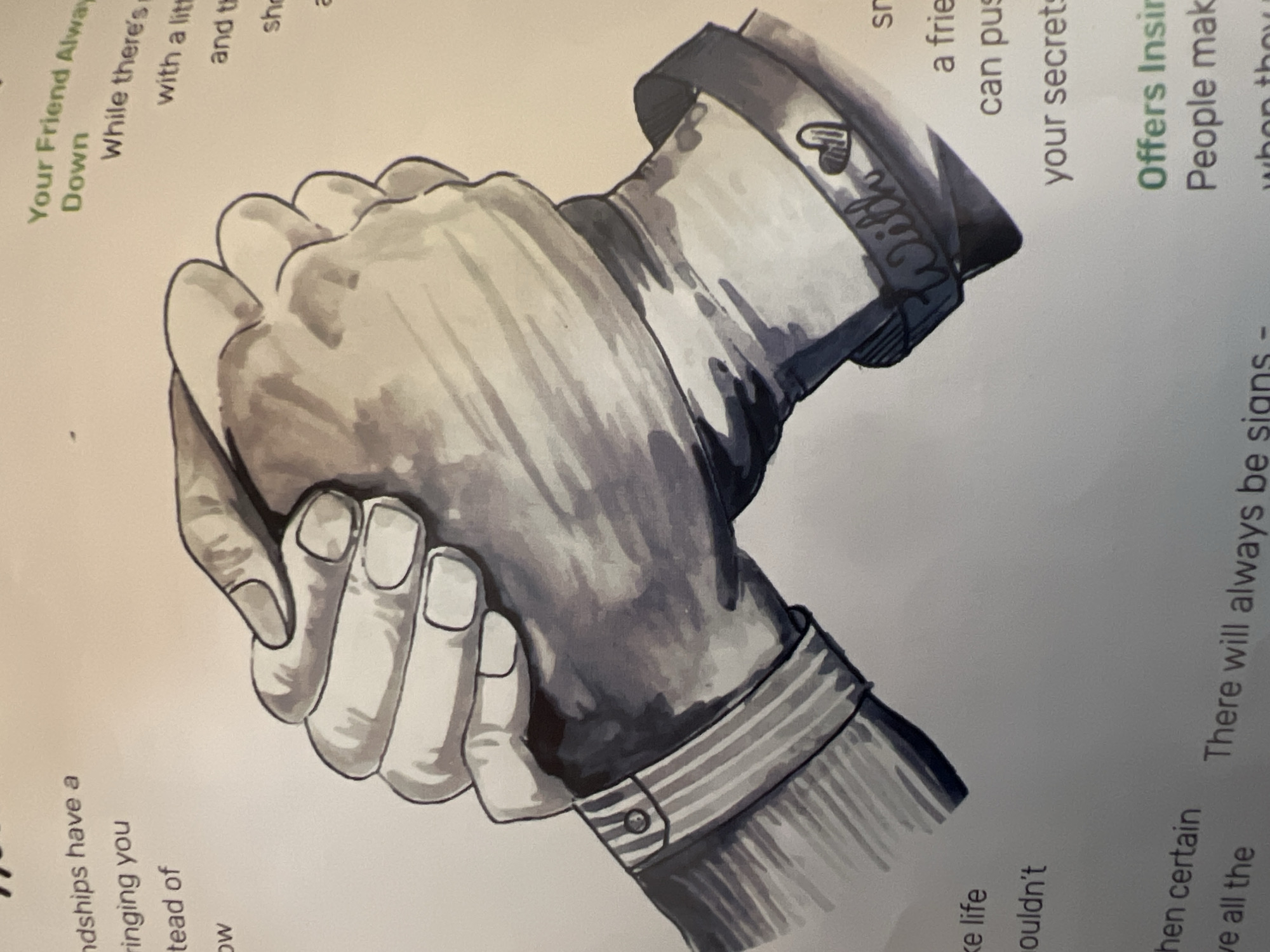 The image displays a close-up illustration of two hands clasped together in a handshake, rendered in grayscale. The hands are detailed, showing fingers, nails, and shading that suggests depth and form. One hand is wearing a striped shirt cuff with a button, while the other has a dark band around the wrist with the word "With" and a heart symbol visible. The background is a pale, textured surface, suggesting it's a page from a book or magazine, with text fragments visible in the lower and upper sections. The text appears to be motivational or reflective, discussing friendship and support. There is no information in the image that indicates a specific location in Jalingo, Nigeria, or any other city.