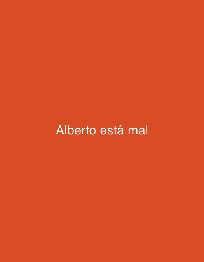 The image shows white text on an orange background. The text reads "Alberto está mal". There is no information about Santa Ana, Venezuela in the image.