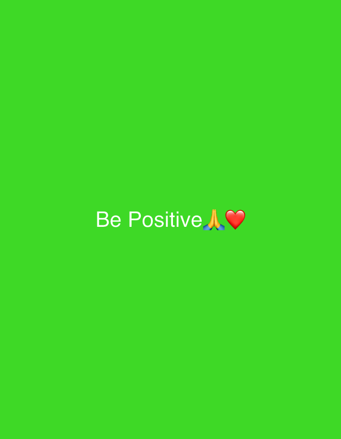 The image displays a solid, bright green background. Centered horizontally on this green field, white text reads "Be Positive". To the right of the text, there are two emojis: a pair of folded hands (🙏), often signifying prayer or gratitude, followed by a red heart (❤️) emoji. The overall impression is a simple, digital graphic conveying a message of positivity and well-wishing. There are no discernible people, objects other than the text and emojis, or specific real-world settings.