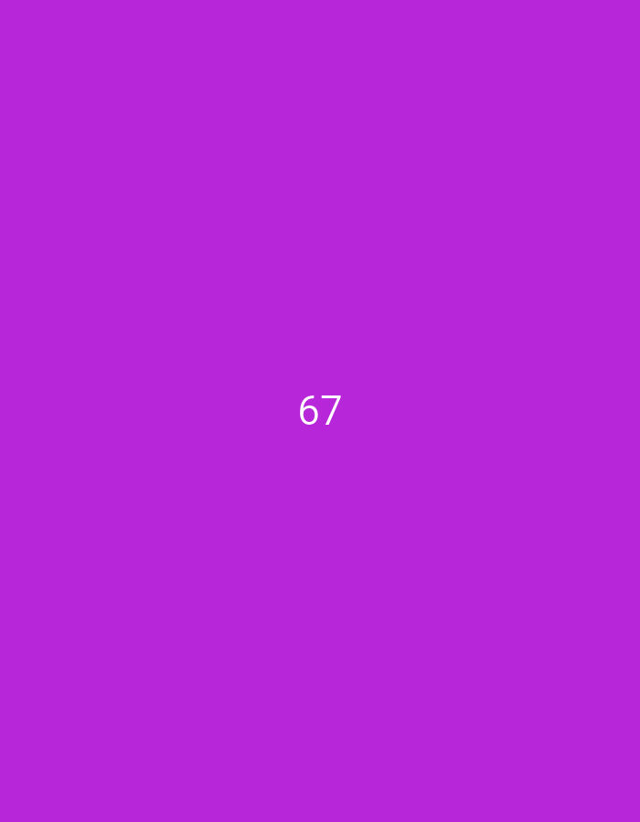 The image is a solid purple background with the white number "67" centered vertically and horizontally. The image contains no people, objects, actions, or interactions, and therefore cannot be related to any specific location.
