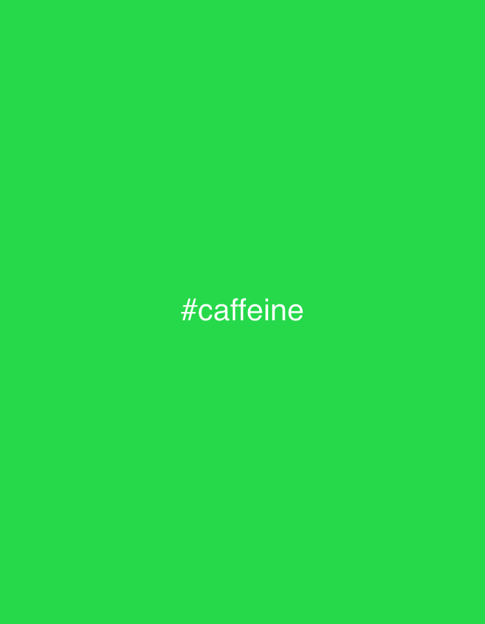 The image is a digital graphic featuring a solid, vibrant green background. Centered on the lower half of the background is the word "#caffeine" in white, sans-serif text. There is no discernible location in Šušanj, Montenegro, or any other urban environment depicted in the image. The image is a simple, graphic design element.