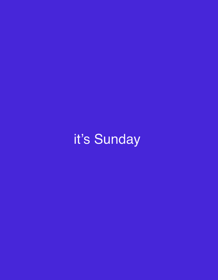 The image displays a solid blue field, centrally featuring white sans-serif text that reads "it's Sunday." This digital graphic is presented in the city of Abuja, Nigeria. No individuals, physical objects, actions, interactions, or specific environmental landmarks are discernible within the frame.