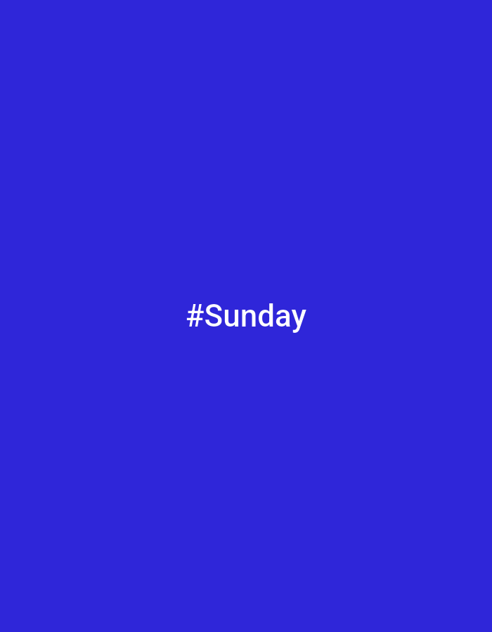 The image is a solid royal blue background with the white text "#Sunday" centered horizontally and slightly above the vertical center. There are no other objects, people, or environmental details visible. The image does not contain any information to suggest a location in Tel-Aviv, Israel.