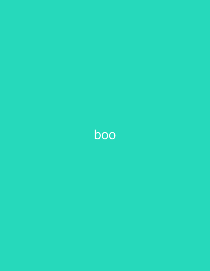 The image is a minimalist photograph with a solid turquoise background. In the center of the frame, the word "boo" is written in white, sans-serif text. The text is horizontally aligned and appears to be the sole subject of the image. There are no other objects or people visible. The location is not specified in the image itself.