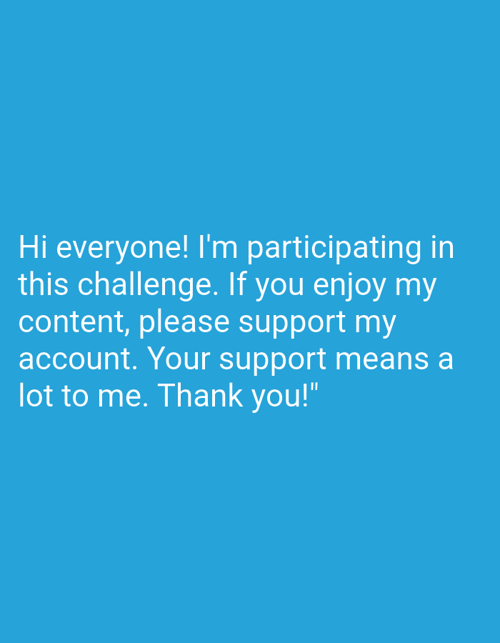 The image is a solid blue background with white text. The text reads: "Hi everyone! I'm participating in this challenge. If you enjoy my content, please support my account. Your support means a lot to me. Thank you!" The location in Bukit Ketok, Indonesia is irrelevant as the image does not depict any physical location.