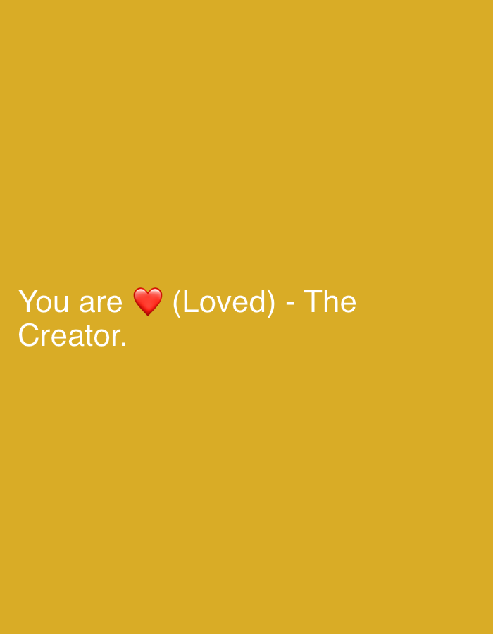 A mustard-yellow background displays the text "You are ❤️ (Loved) - The Creator." A red heart emoji replaces the word "Loved." The image does not depict any specific location in Cerdanyola Del Vallès, Spain, nor does it include any people, objects, actions, or interactions related to that location.