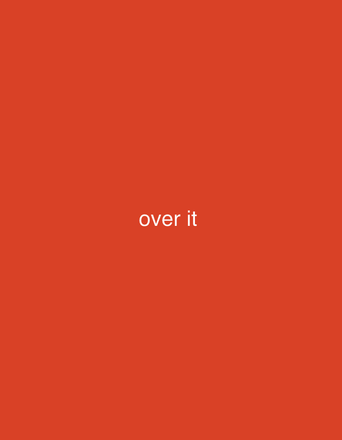 The image is a red background with the text "over it" in white in the center of the image.
