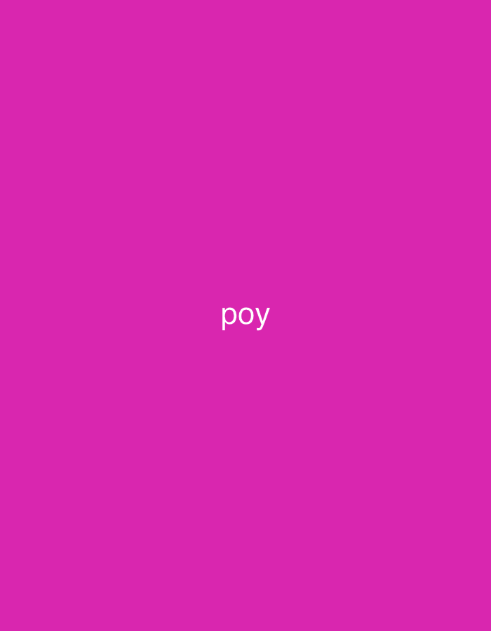 The image displays a solid, vibrant magenta background. Centered horizontally and slightly above the vertical midpoint, the word "poy" is written in white, sans-serif lowercase letters. There are no other visible subjects, objects, or activities depicted. The scene lacks specific location cues, time of day, or weather information, as it consists solely of a colored background and text.