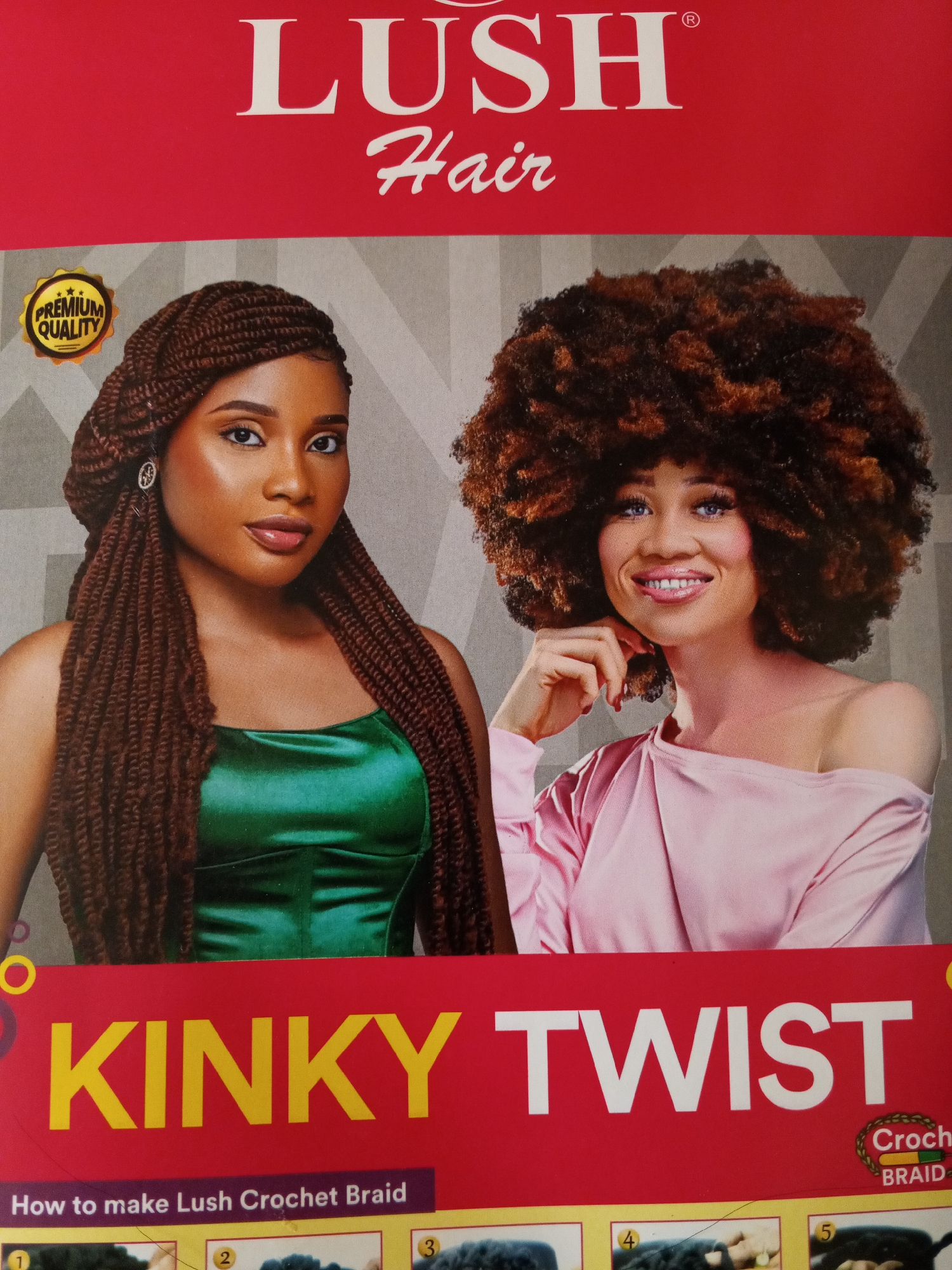 The image shows the packaging for "Lush Hair Kinky Twist" crochet braiding hair. Two women are featured: One has brown, braided hair and is wearing a green top. The other has an afro and is wearing a pink top. The product is labeled as "Premium Quality" and includes instructions on how to make Lush Crochet Braid. There is no information about the location being in the city of Gwong, Nigeria.
