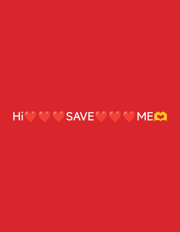 An image displays the words "Hi SAVE ME" in white text against a solid red background. Interspersed between the words are several red heart emojis. To the right of "ME," there is a yellow heart emoji shaped like hands forming a heart. The image is cropped from a larger image and appears to be a social media graphic or meme. There are no people, specific locations, or actions depicted in the image.