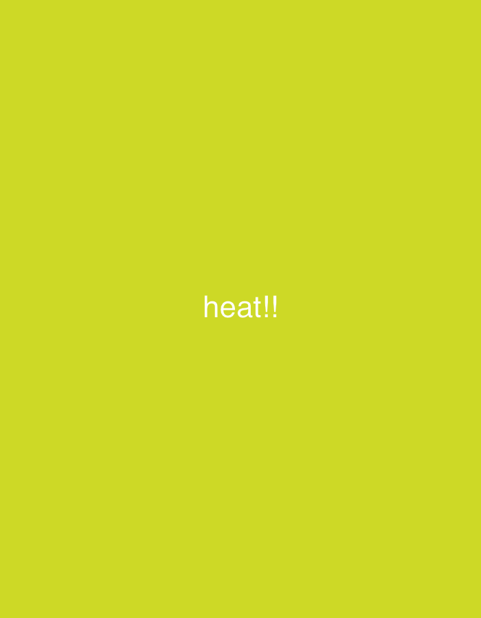 The image is a solid yellow background with the word "heat!!" in white text near the center.