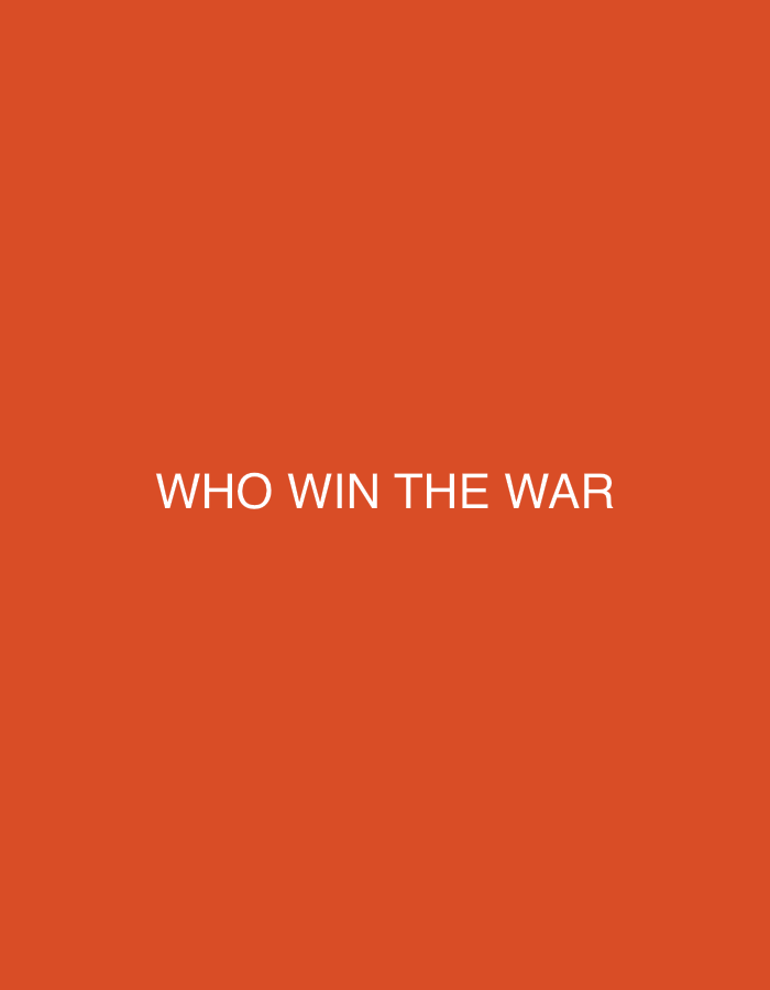 The image displays a solid, vibrant orange-red background, uniform in color across the entire frame. Centered horizontally and vertically on this background is white, sans-serif text. The text reads: "WHO WIN THE WAR". There are no other discernible objects, people, or specific scene elements present, making the image entirely text-based on a colored backdrop.